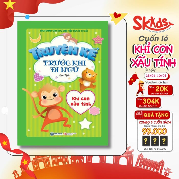 Sách - Truyện kể trước khi ngủ từ 3-9 tuổi - KHỈ CON XẤU TÍNH