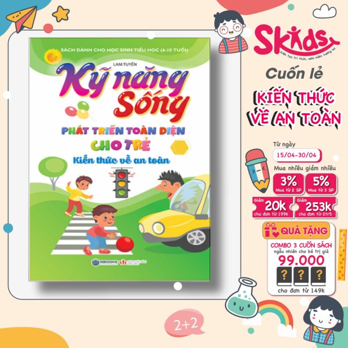 Sách - Kỹ năng sống phát triển toàn diện cho trẻ - KIẾN THỨC VỀ AN TOÀN